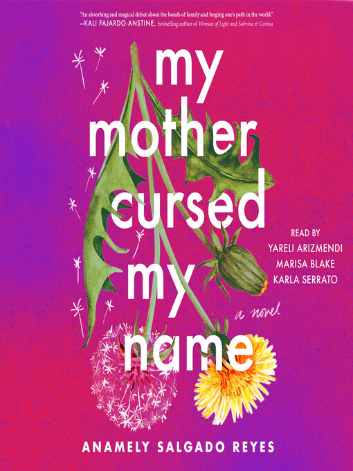 Title details for My Mother Cursed My Name by Anamely Salgado Reyes - Available